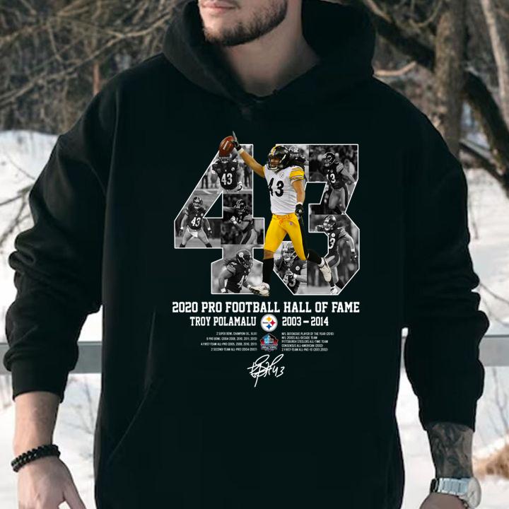 43 Troy Polamalu 2020 Pro Football Hall Of Fame 2003 2014 signature t-shirt hoodie