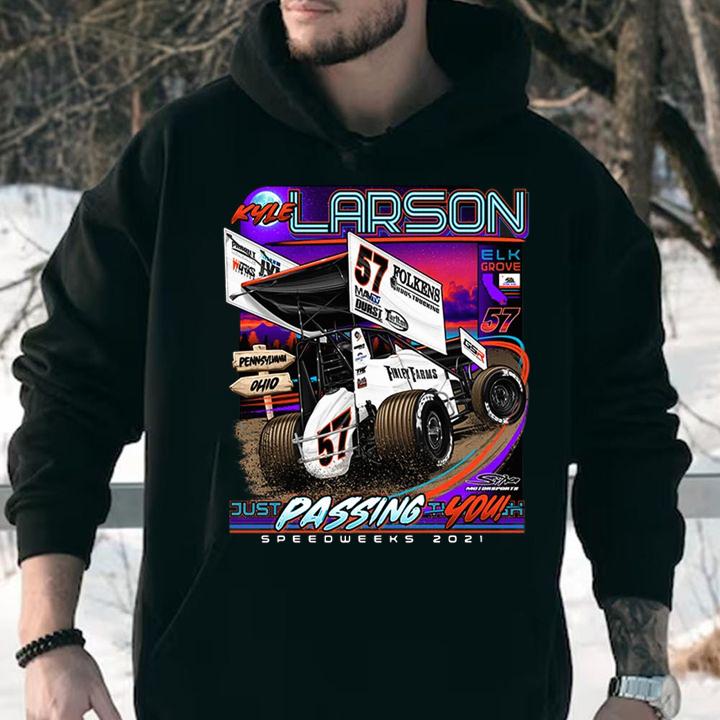 Kyle Larson Pennsylvania Ohio Just Passing You Speedweeks 2021 t-shirt hoodie