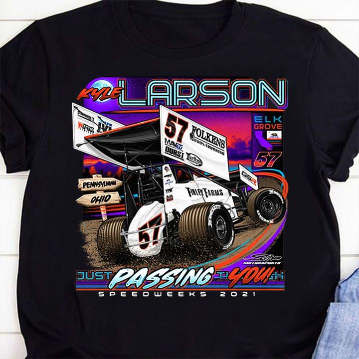 Kyle Larson Pennsylvania Ohio Just Passing You Speedweeks 2021 t-shirt shirt