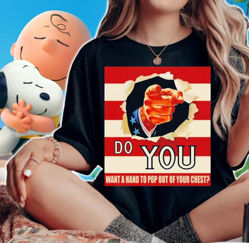 Do you want a hand to pop out of your chest t-shirt woman shirt