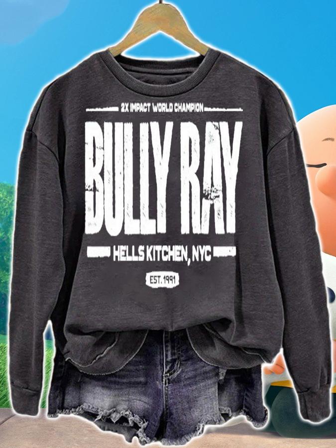 2X Impact World Champion Bully Ray Hells Kitchen Nyc Est 1991 Shirt t-shirt sweatshirt