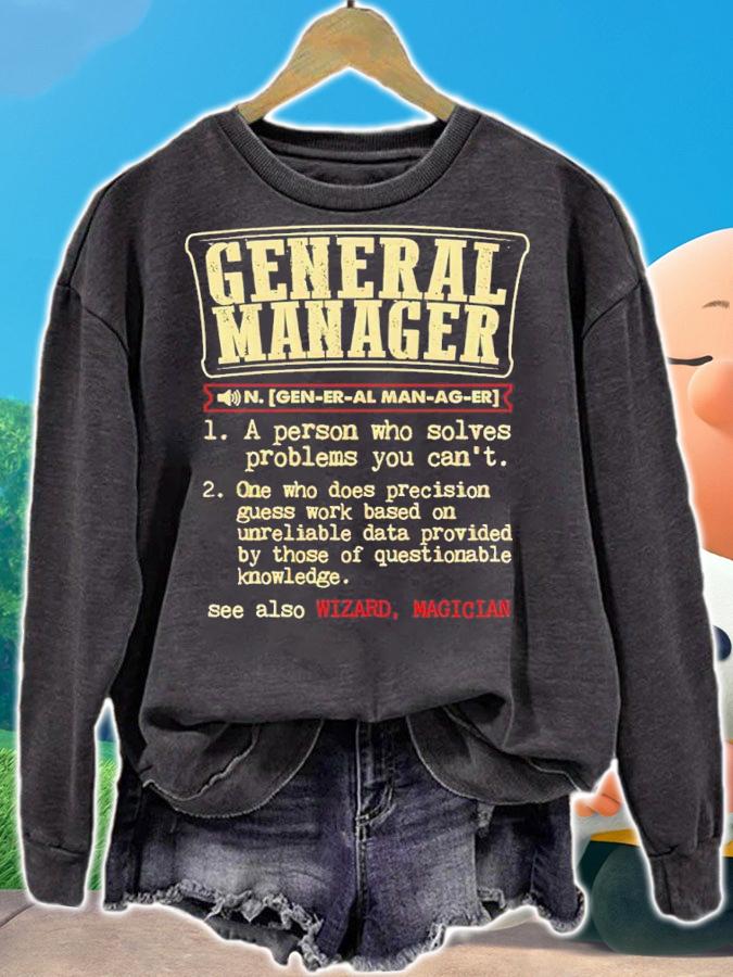 General Manager Definition shirt t-shirt sweatshirt
