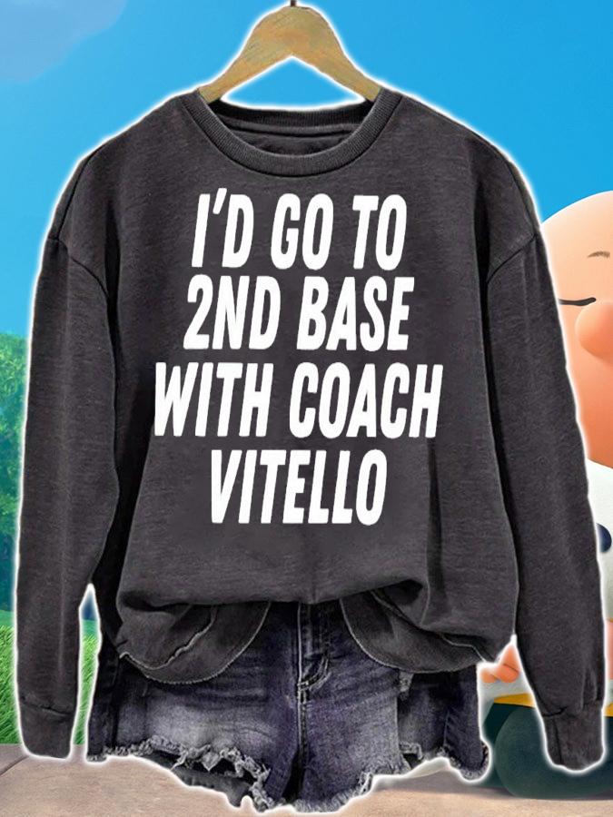 I'd go to 2nd base with coach Vitello shirt t-shirt sweatshirt