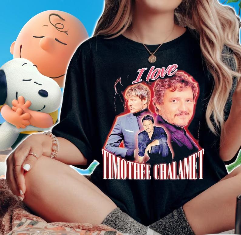I Love Timothee Chalamet Pedro Pascal shirt t-shirt woman shirt