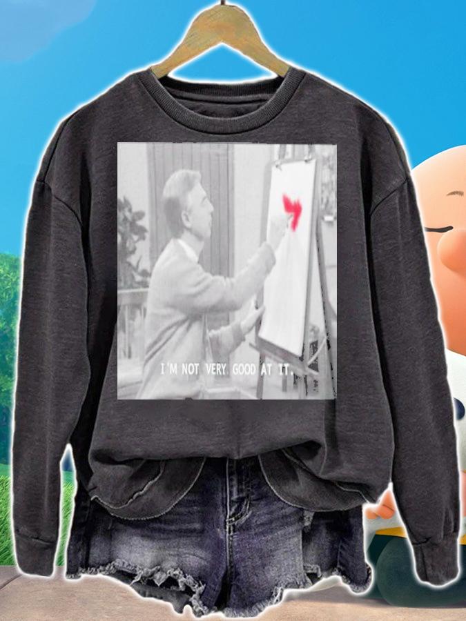 Mr. Fred Rogers i'm not very good at it shirt t-shirt