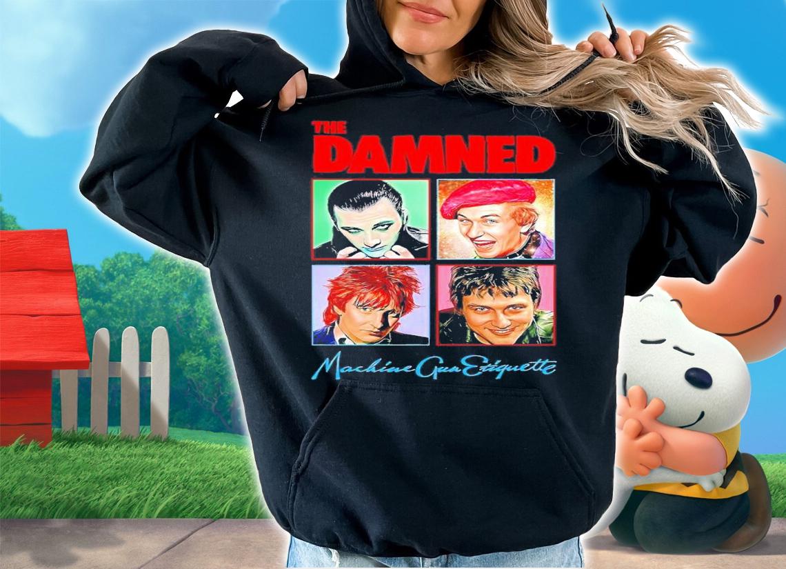The Damned machine gun etiquette shirt t-shirt hoodie