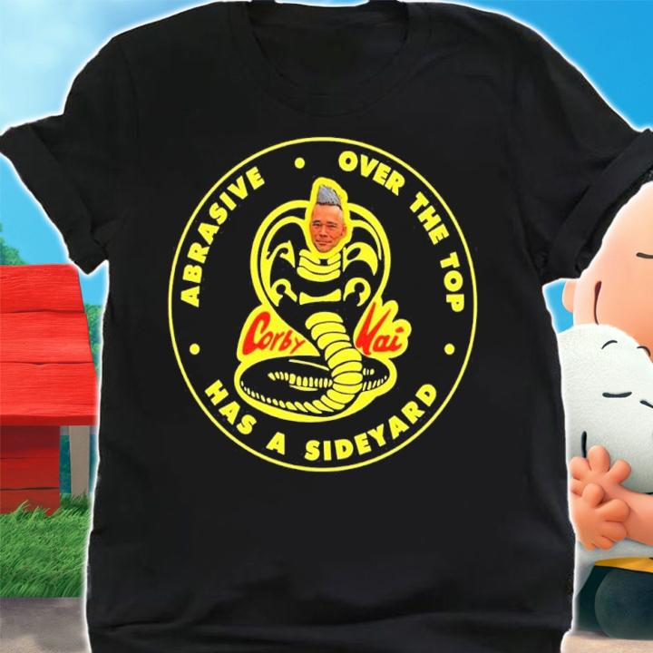 Corby Kai abrasive over the top has a sideyard shirt t-shirt