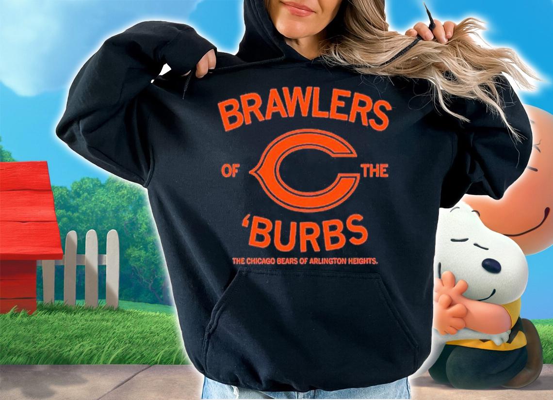 Chicago Bears Brawlers Of The Burbs Shirt t-shirt