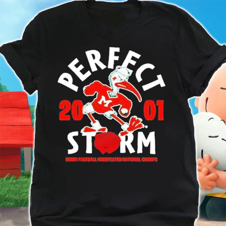 Miami Hurricanes Football Perfect Storm National Champs 2001 Shirt t-shirt