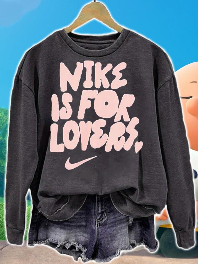Nike Is For Lovers Shirt t-shirt