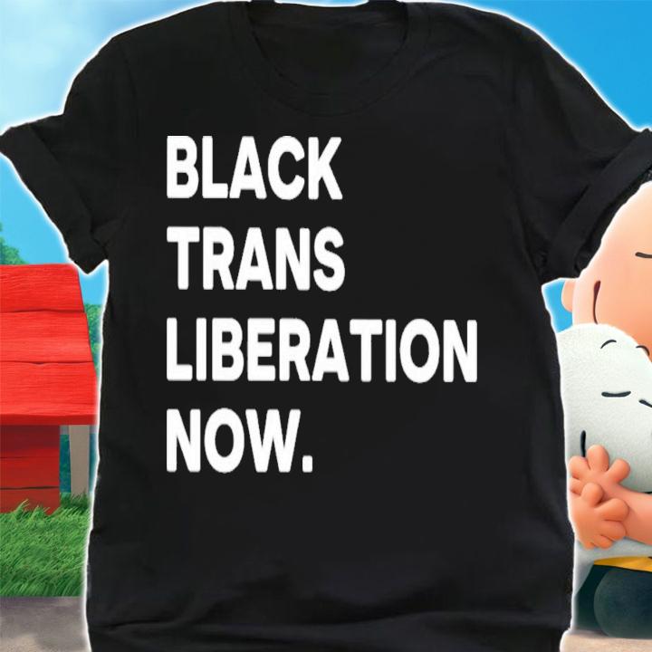 Black Trans Liberty Now Michael T-Shirt t-shirt
