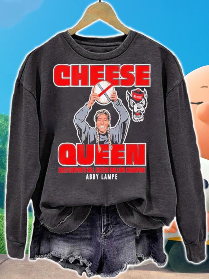 Cheese Queen NC State 2022 Cooper's Hill CHeese Rolling Champions Abby Lampe T-Shirt t-shirt sweatshirt