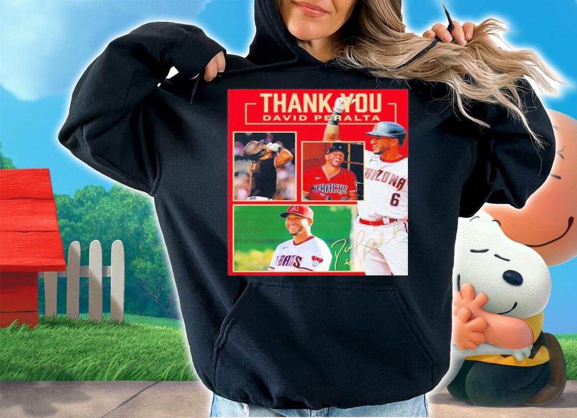 Thank You David Peralta Arizona Diamondbacks Signature Shirt t-shirt