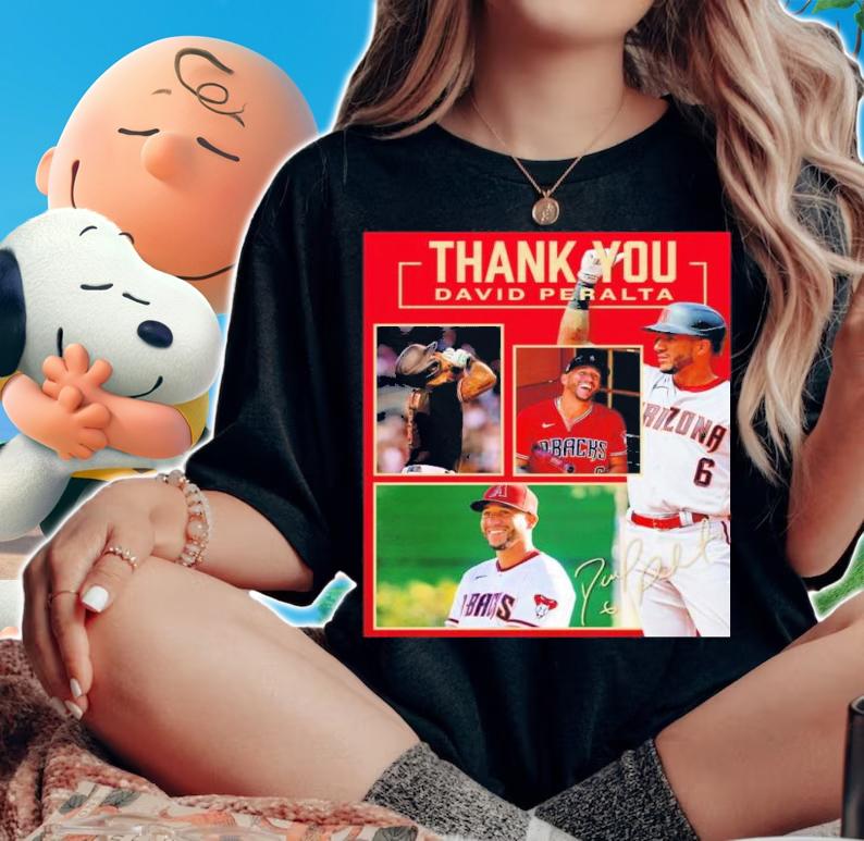 Thank You David Peralta Arizona Diamondbacks Signature Shirt t-shirt