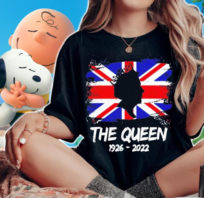 The Queen 1926 2022 UK flag shirt t-shirt woman shirt