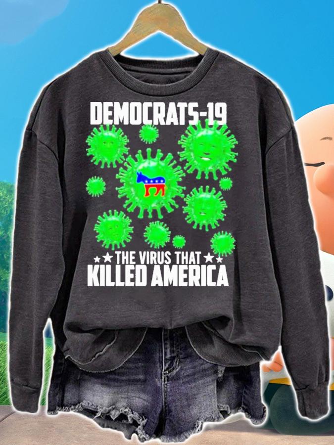 Democrat Covid-19 The Virus That Killed America Shirt t-shirt sweatshirt