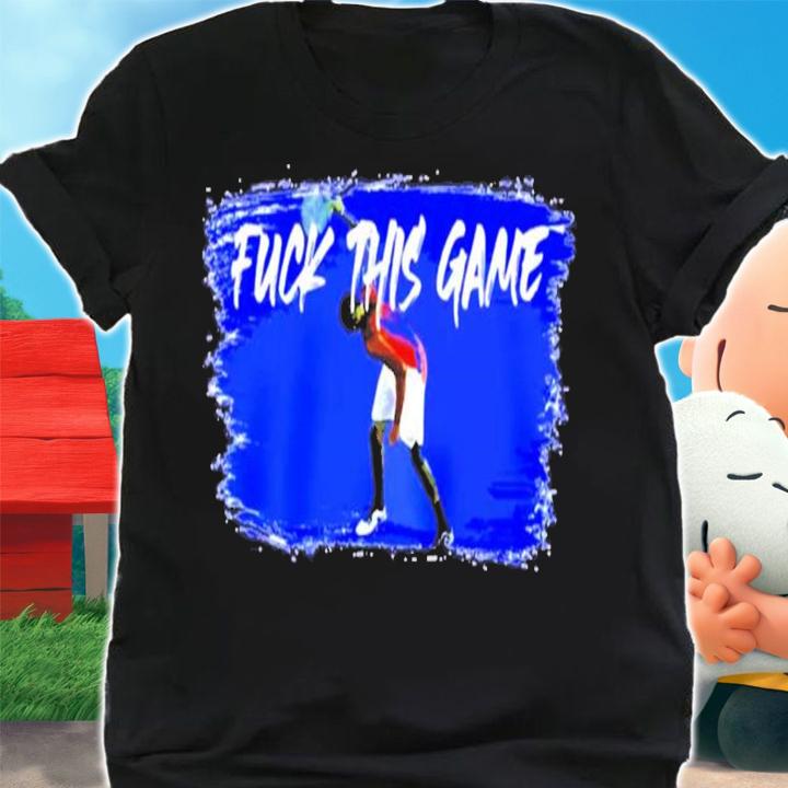 Fuck This Game Nick Kyrgios T-Shirt t-shirt shirt