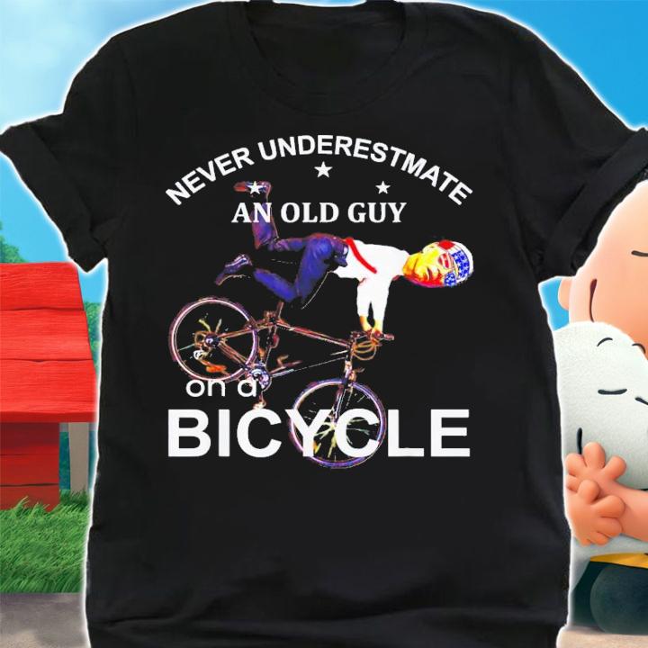 Joe Biden Bicycle Crash Never Underestimate An Old Guy On A Bicycle T-Shirt t-shirt shirt