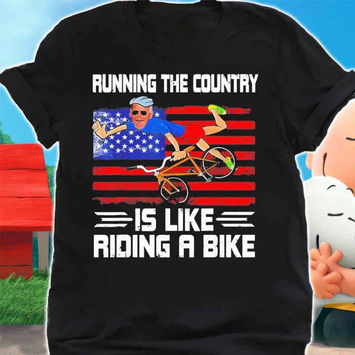 Joe Biden Running The Country Is Like Riding A Bike Biden Falls Off T-Shirt t-shirt
