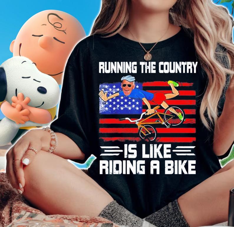 Joe Biden Running The Country Is Like Riding A Bike Biden Falls Off T-Shirt t-shirt