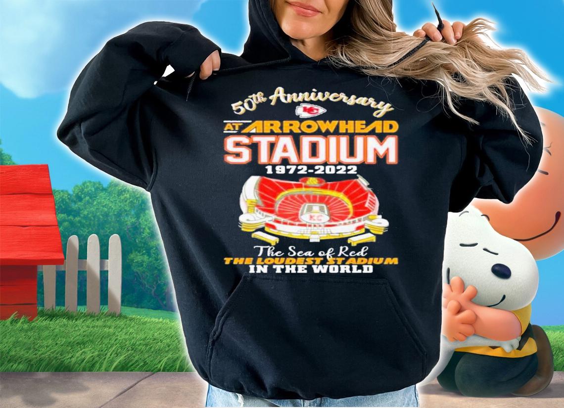 Kansas City Chiefs 50th Anniversary At Arrowhead Stadium 1972-2022 The Sea Of Red The Loudest Stadium In The World t-shirt