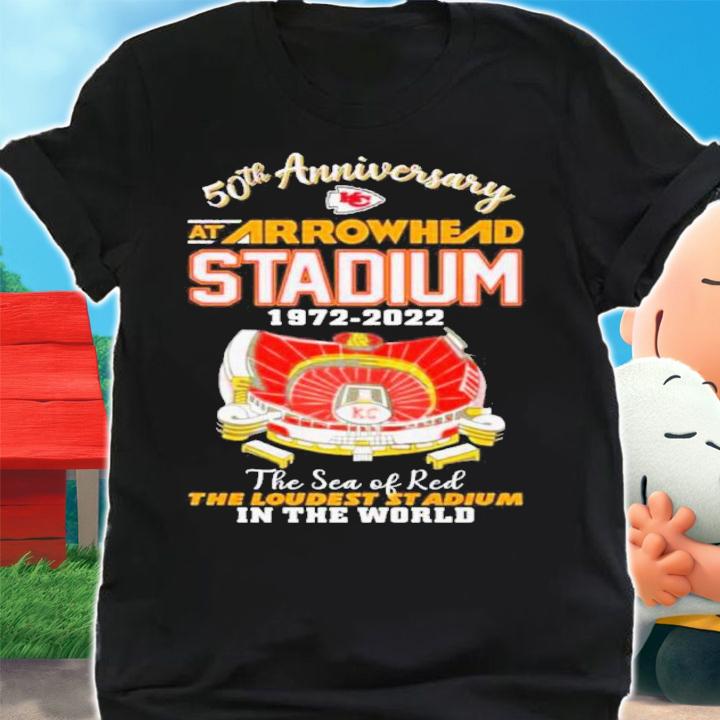 Kansas City Chiefs 50th Anniversary At Arrowhead Stadium 1972-2022 The Sea Of Red The Loudest Stadium In The World t-shirt