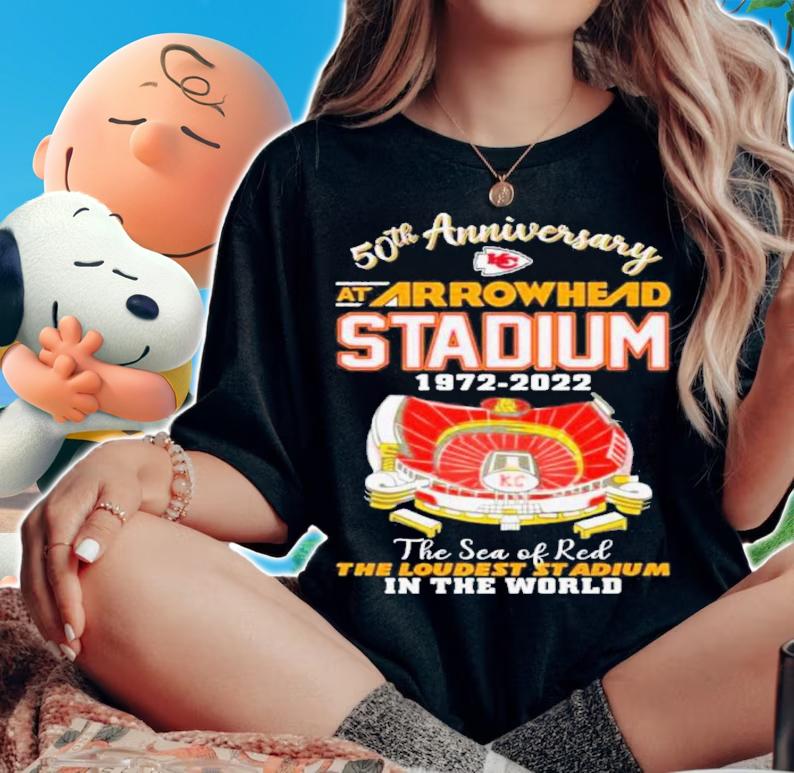 Kansas City Chiefs 50th Anniversary At Arrowhead Stadium 1972-2022 The Sea Of Red The Loudest Stadium In The World t-shirt