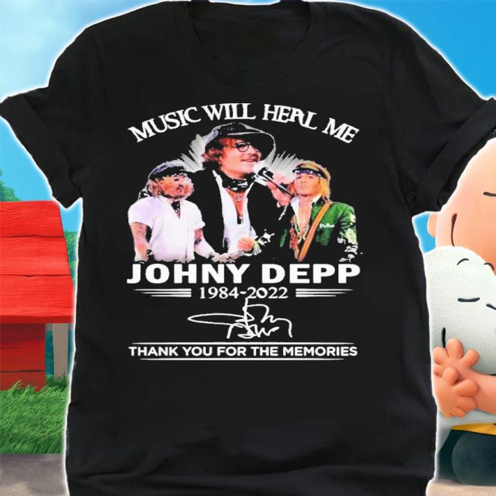 Music Will Heal Me Johnny Depp 1984-2022 Signature Thank You For The Memories Shirt t-shirt