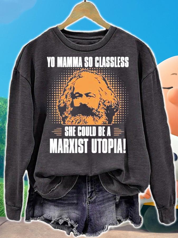 Pun Yo Mamma So Classless She Could Be A Marxist Utopia T-Shirt t-shirt