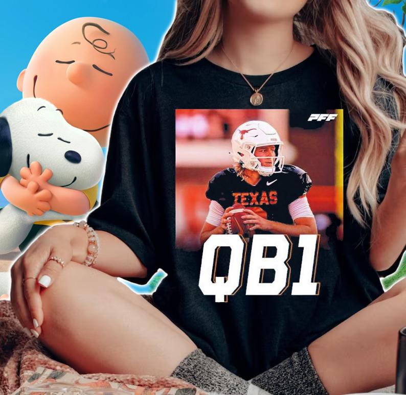 Quinn Ewers Is The Starting QB1 For Texas Longhorns Shirt t-shirt woman shirt