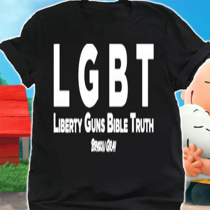 Real Bryson Gray Pride Month LGBT Liberty Guns Bible Truth Bryson Gray Shirt t-shirt shirt
