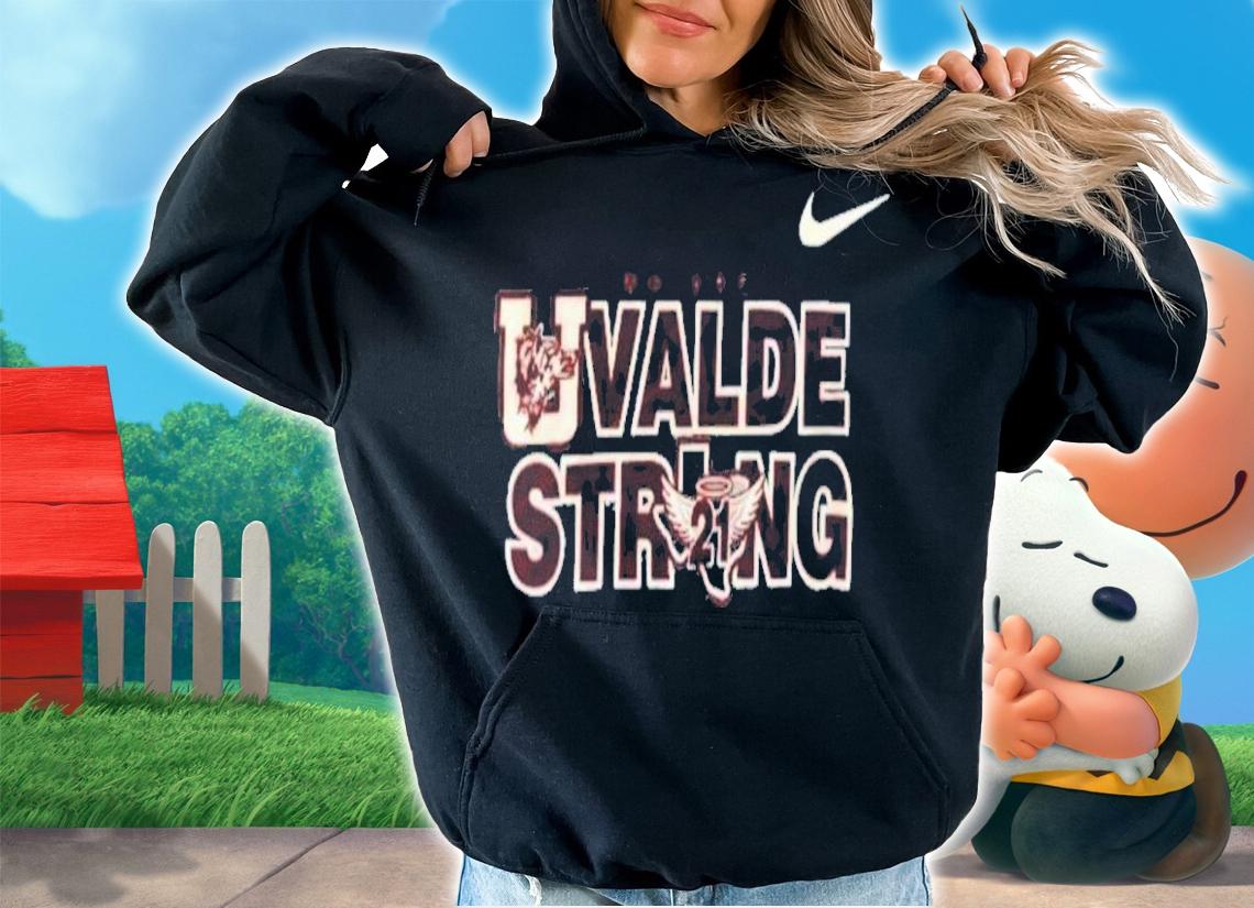 Nike We Are Uvalde Strong 21 Shirt t-shirt