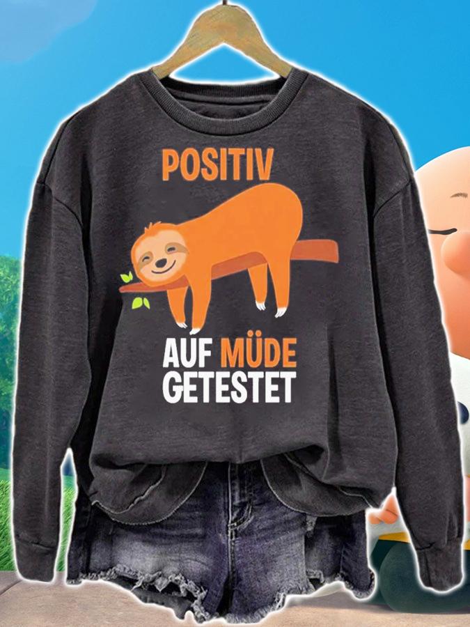 Sloth Positiv Auf Mde Getestet T-Shirt t-shirt sweatshirt
