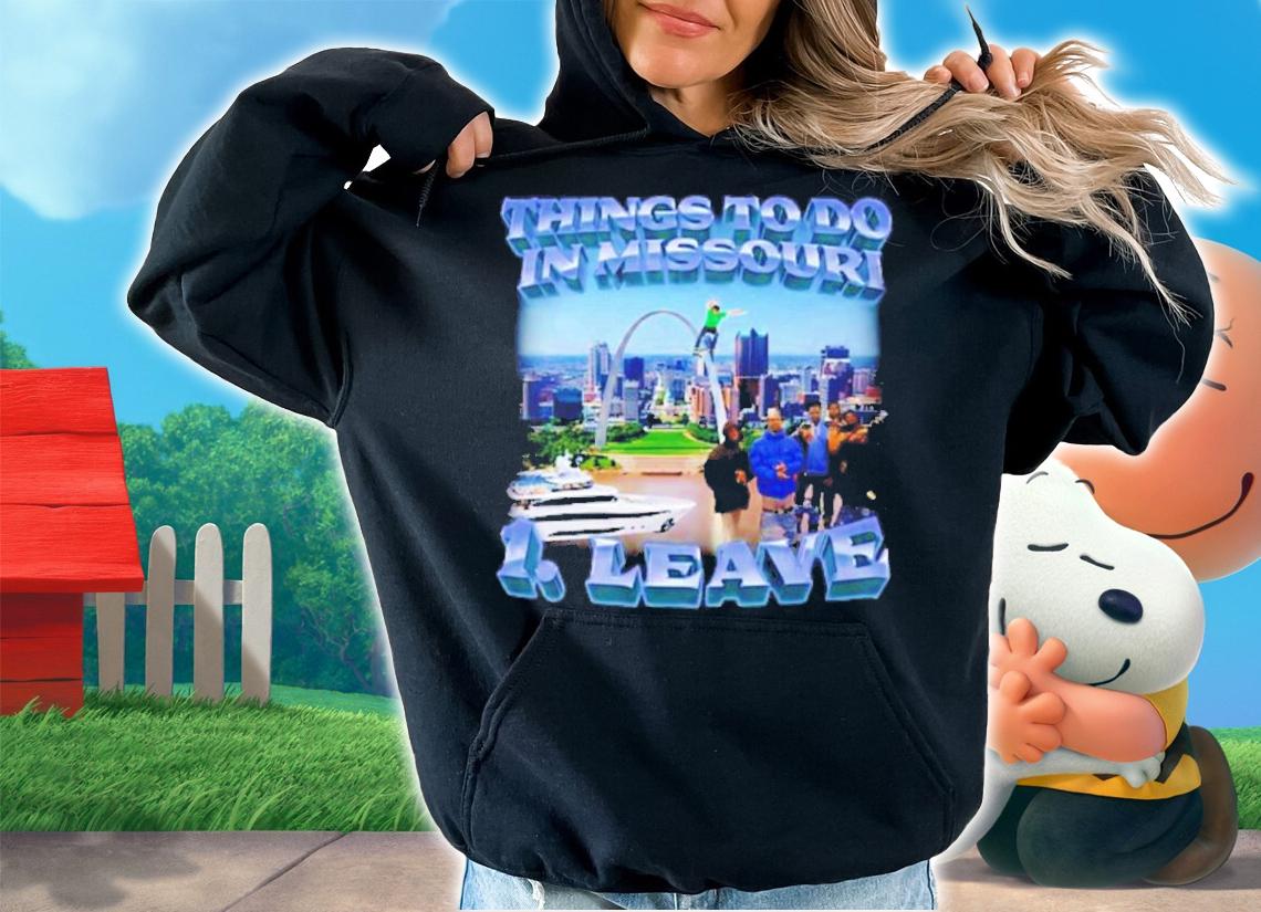 Thing To Do In Missouri Leave Swag Stimulus Shirt t-shirt hoodie