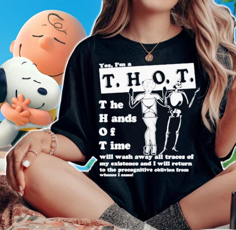 Yes I'm A Thot Hot T-Shirt t-shirt woman shirt