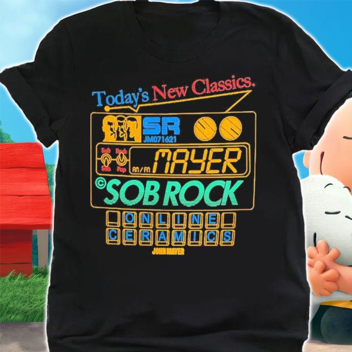Today's New Classics John Mayer Sob Rock Shirt t-shirt