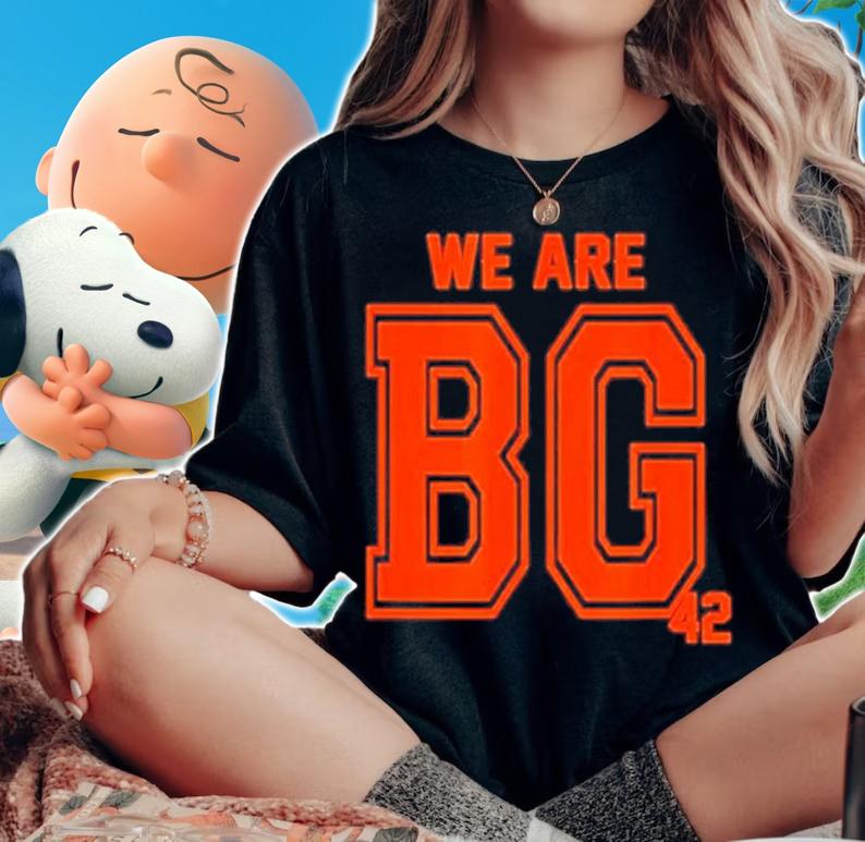 We Are BG 42 Shirt t-shirt