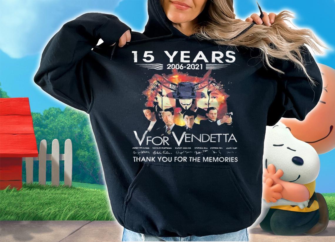 15 years 2006-2021 V For Vendetta signatures shirt t-shirt