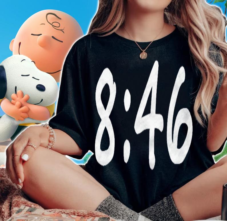 846 Eight Minutes 46 Seconds George Floyd shirt t-shirt woman shirt