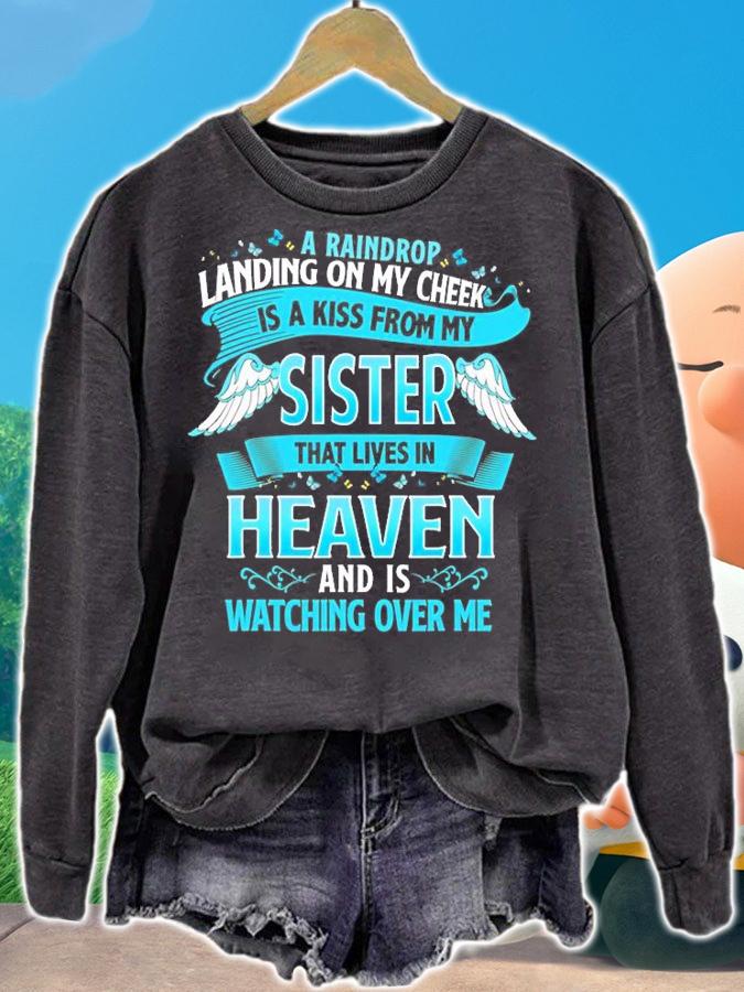 A Raindrop Landing On My Cheek Is A Kiss From My Sister T-Shirt t-shirt sweatshirt