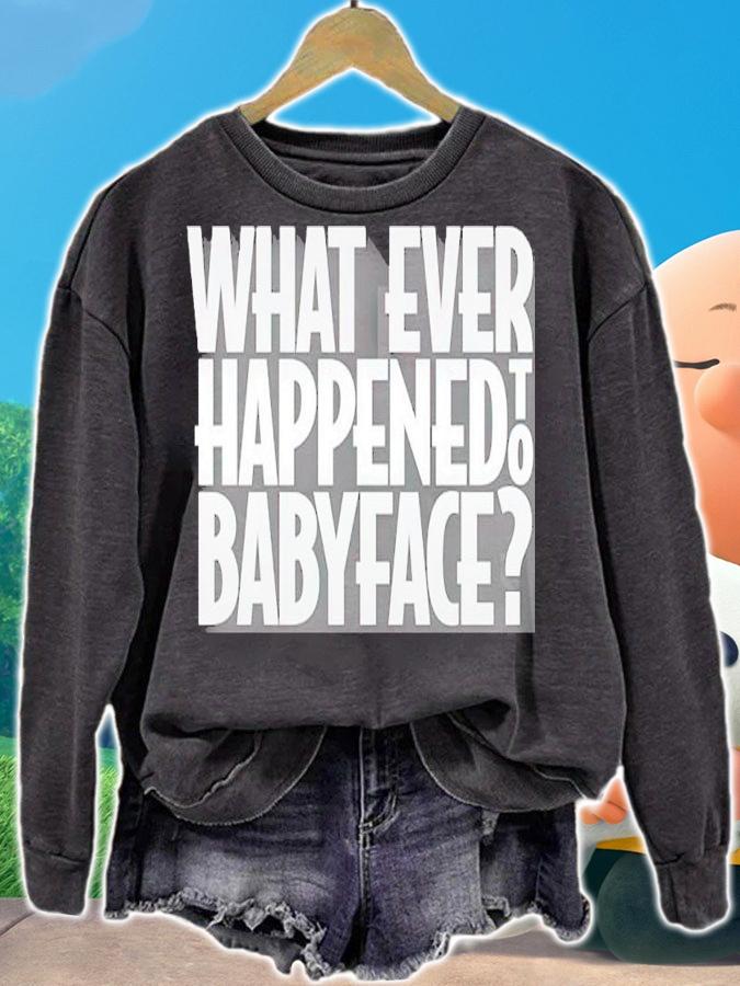 All Merchandise What Ever Happened To Baby Face Shirt t-shirt sweatshirt