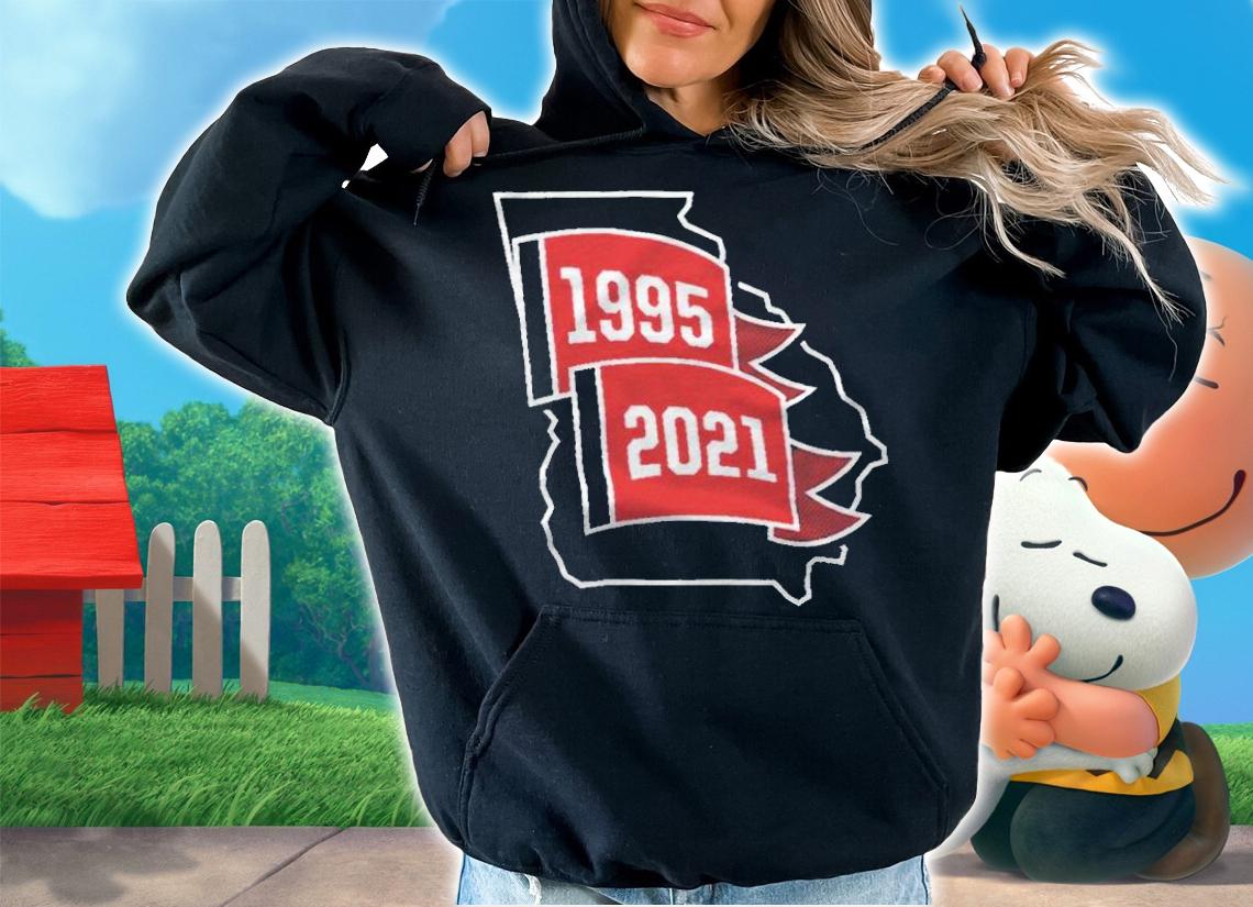 Atlanta Braves 1995 and 2021 T-shirt t-shirt hoodie