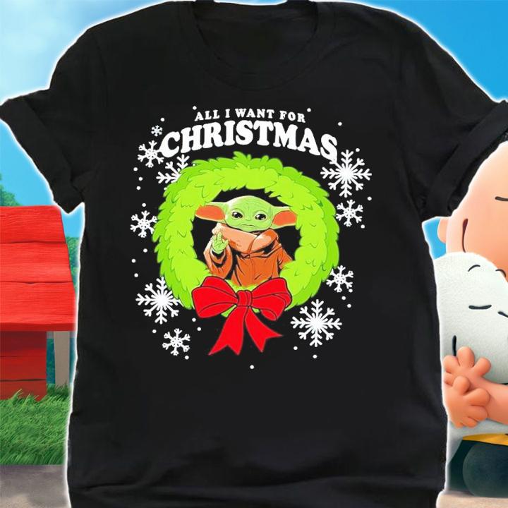 Baby Yoda All I Want For Christmas Shirt t-shirt shirt