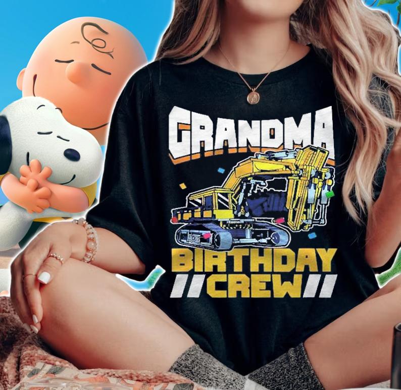 Birthday Party Construction Digger Grandma Birthday Crew Shirt t-shirt woman shirt
