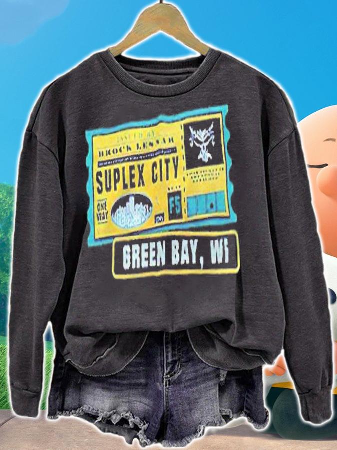 Brock Lesnar Suplex City Green Bay Wi T-shirt t-shirt sweatshirt