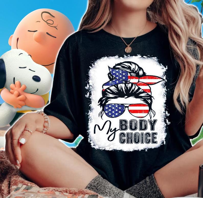 Bleached My Body My Choice Messy Bun Pro-Choice Feminist T-Shirt t-shirt