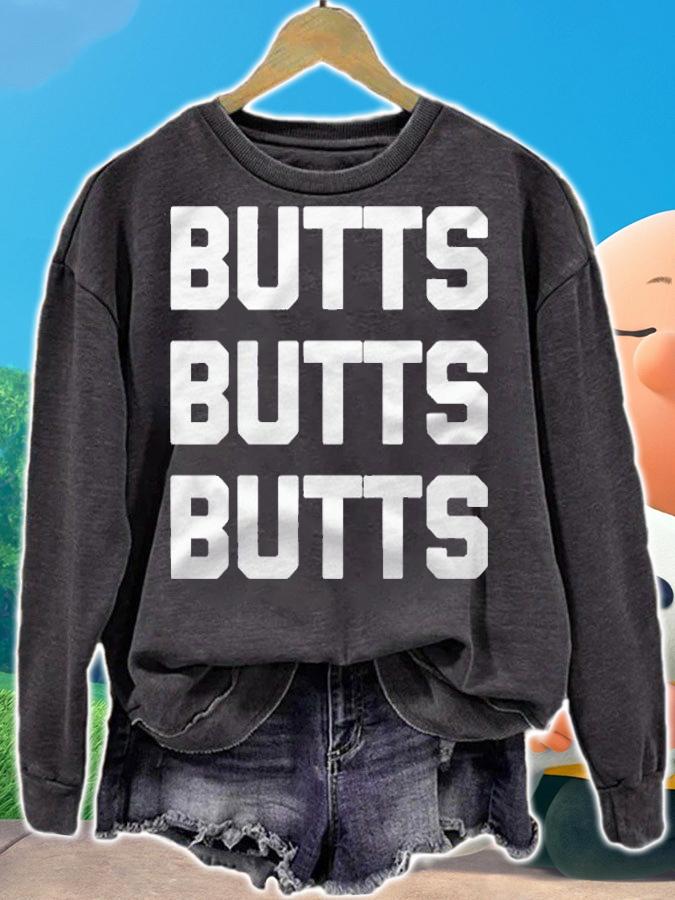Butts Butts Butts Funny Saying Sarcastic Butt Humor Shirt t-shirt sweatshirt