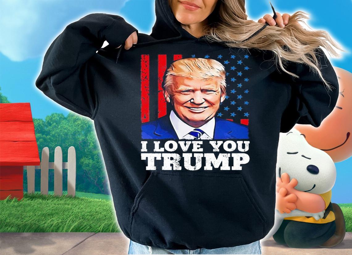 I Love You Trump Face Trump USA Flag T-shirt t-shirt