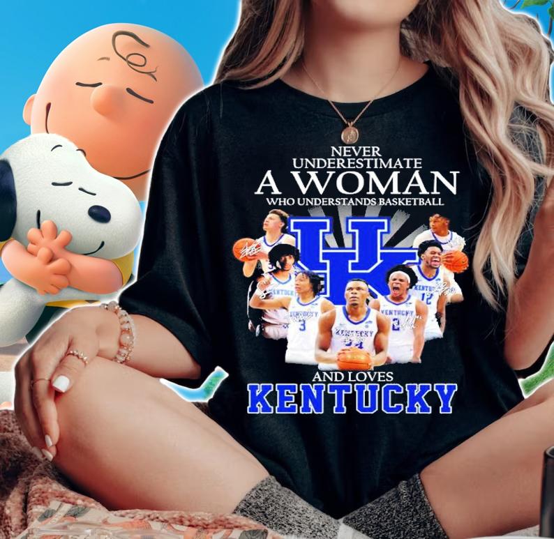 Never Underestimate A Woman Who Understands Basketball And Loves Kentucky Signatures Shirt t-shirt woman shirt