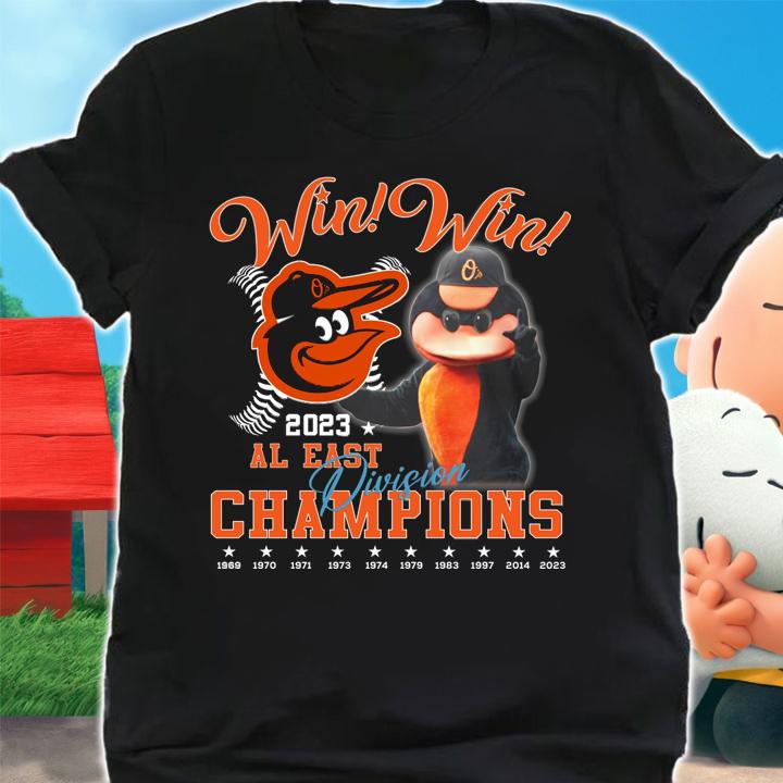 Baltimore Orioles Win Win 2023 Al East Division Champions t-shirt
